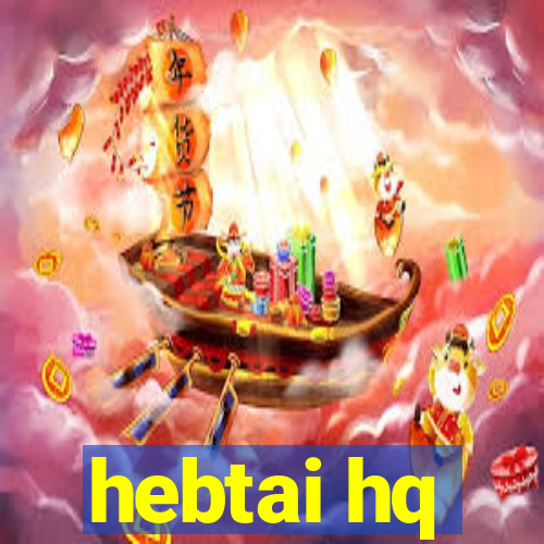 hebtai hq