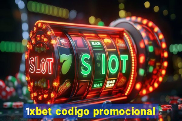 1xbet codigo promocional