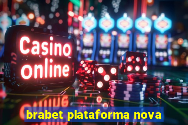 brabet plataforma nova