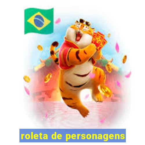 roleta de personagens