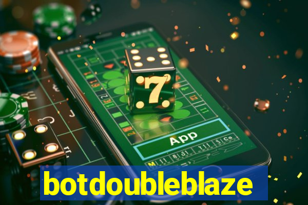 botdoubleblaze