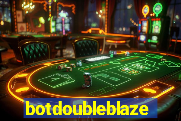 botdoubleblaze