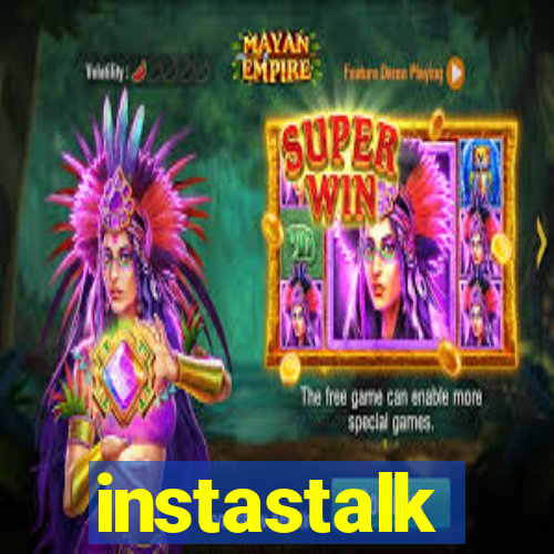 instastalk