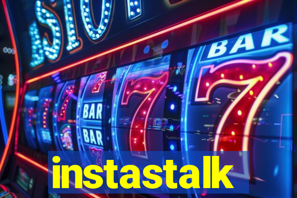 instastalk