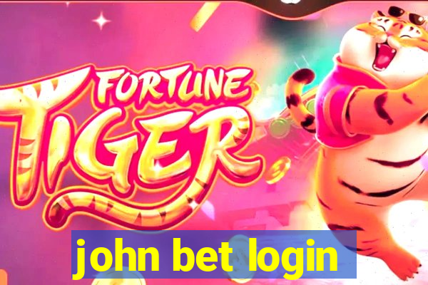 john bet login