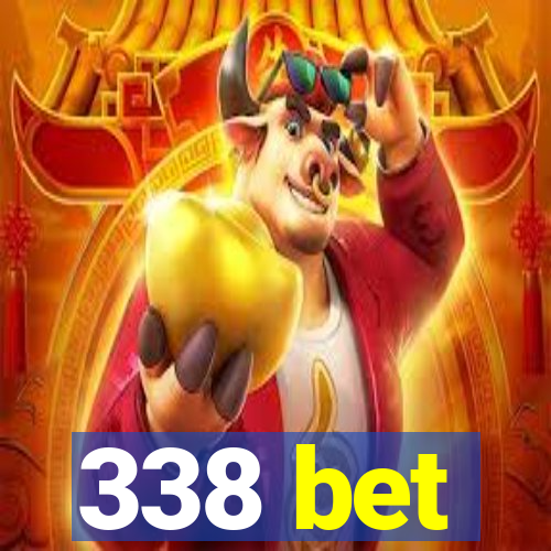 338 bet