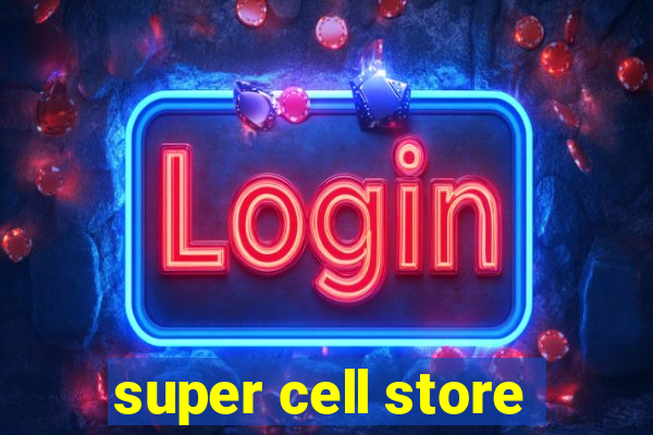 super cell store