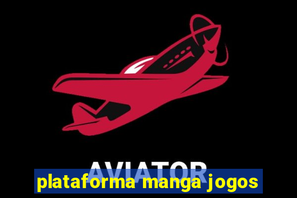 plataforma manga jogos