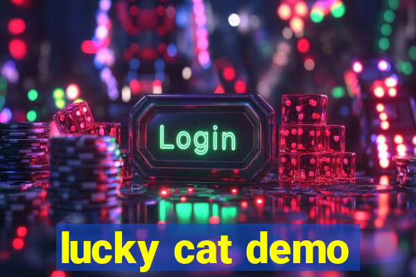 lucky cat demo