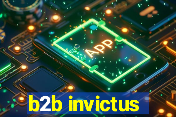 b2b invictus