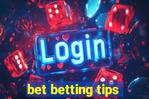 bet betting tips