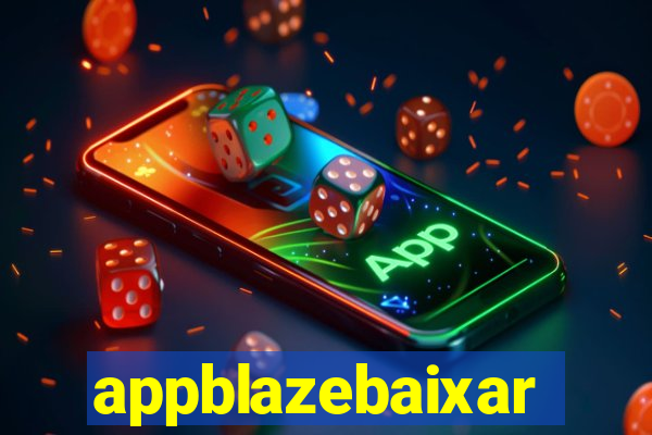 appblazebaixar