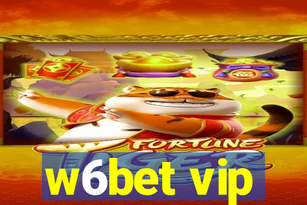 w6bet vip