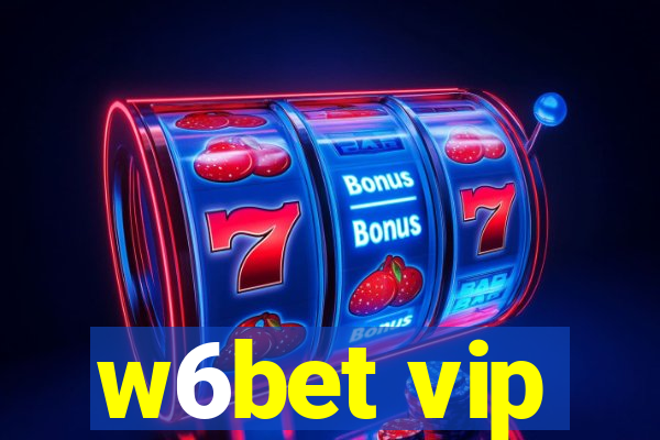 w6bet vip