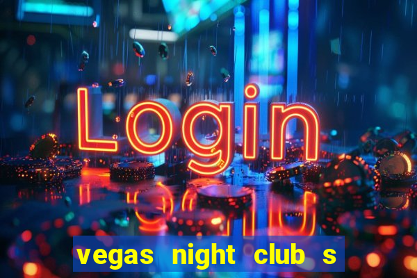 vegas night club s o louren o do sul