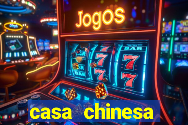 casa chinesa plataforma de jogos