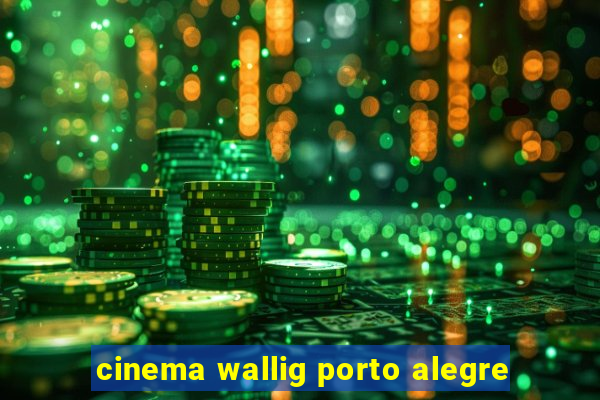 cinema wallig porto alegre