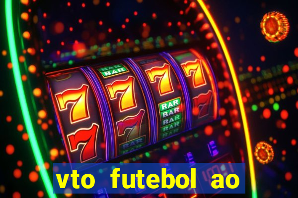 vto futebol ao vivo biz