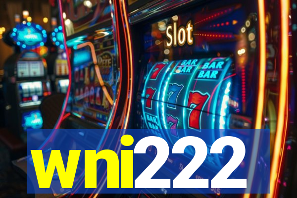 wni222