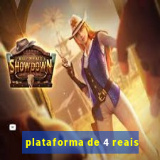 plataforma de 4 reais