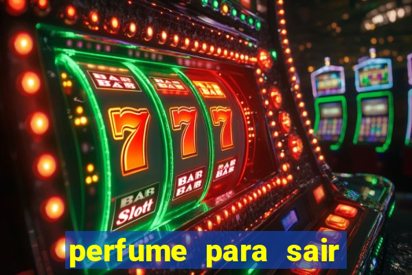 perfume para sair a noite