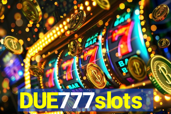 DUE777slots