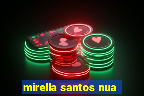 mirella santos nua