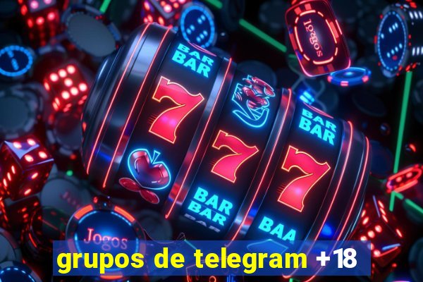 grupos de telegram +18