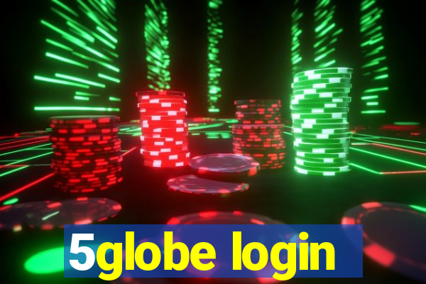 5globe login