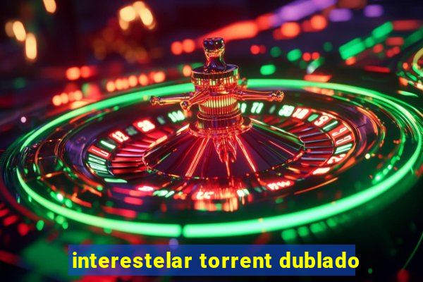 interestelar torrent dublado