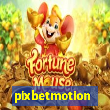 pixbetmotion