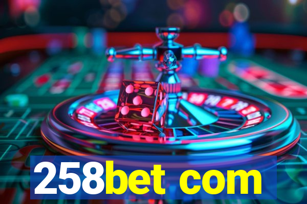 258bet com