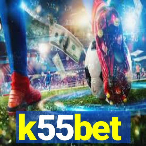 k55bet