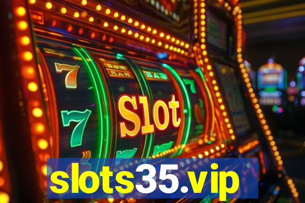 slots35.vip