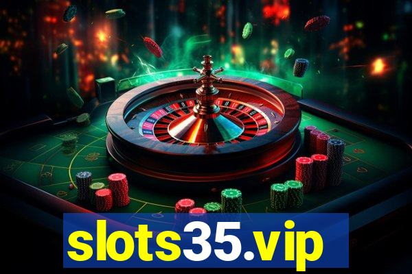 slots35.vip