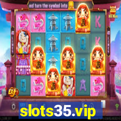 slots35.vip