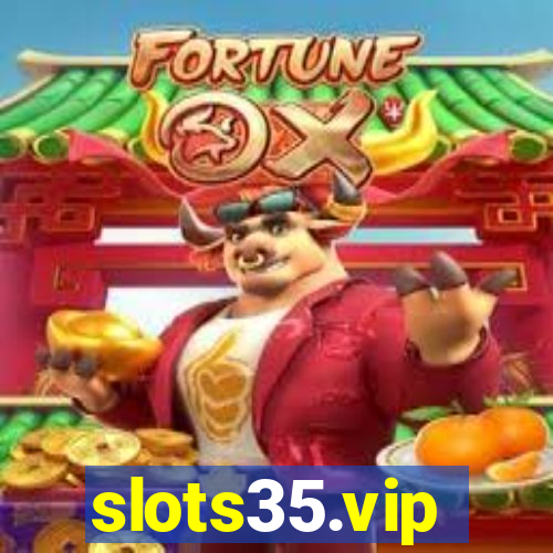 slots35.vip