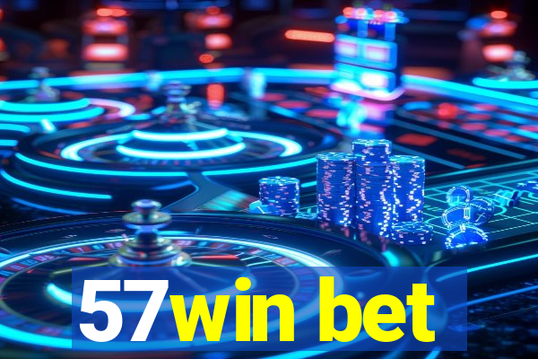 57win bet