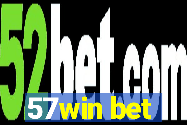 57win bet