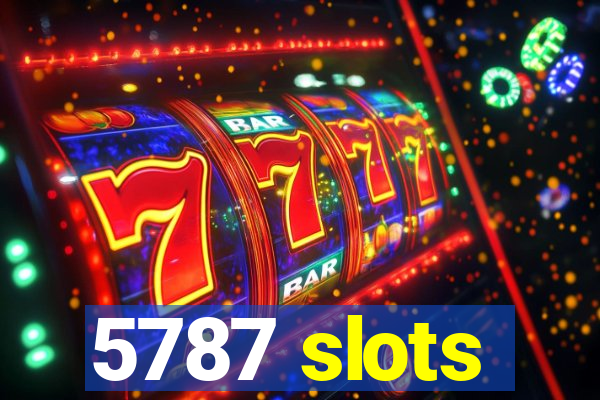 5787 slots