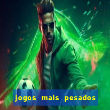 jogos mais pesados android 2024