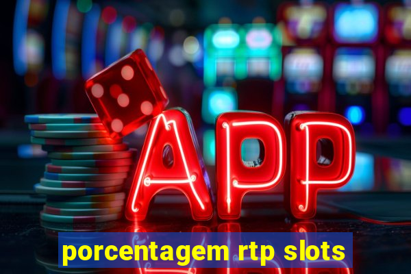 porcentagem rtp slots