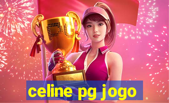 celine pg jogo