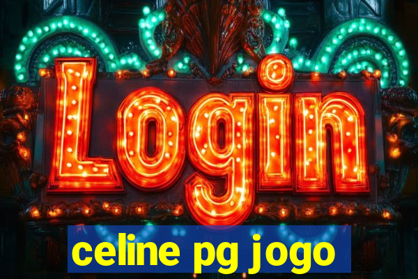 celine pg jogo