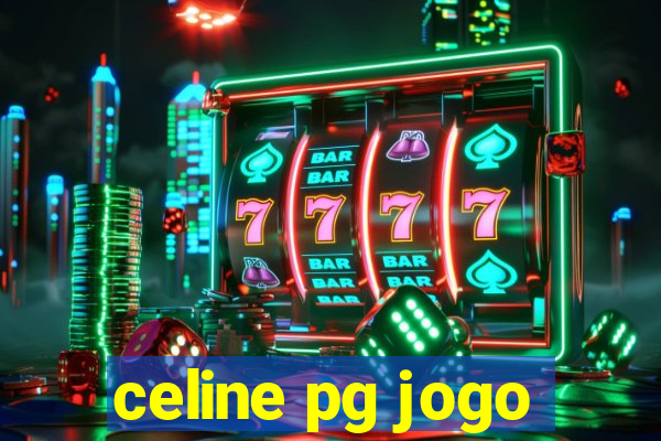 celine pg jogo