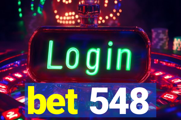 bet 548