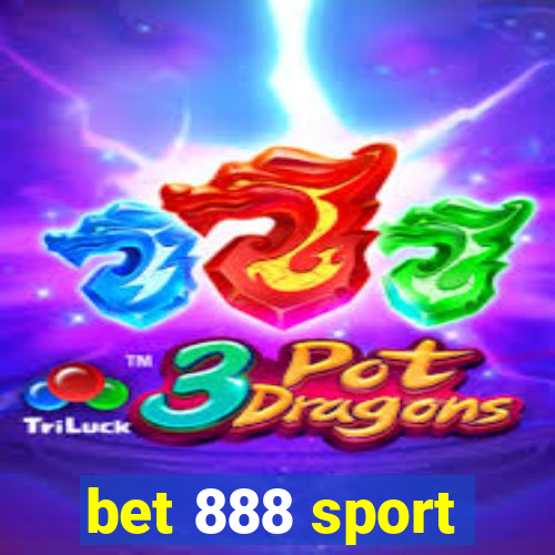 bet 888 sport