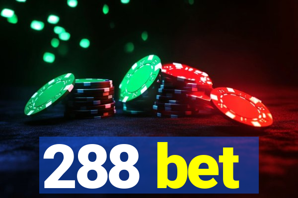 288 bet