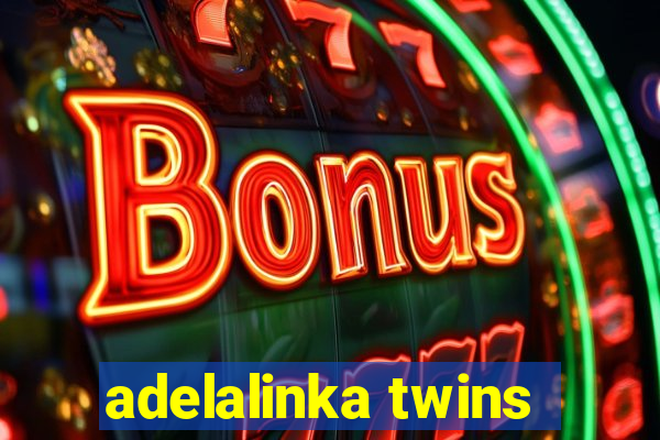 adelalinka twins