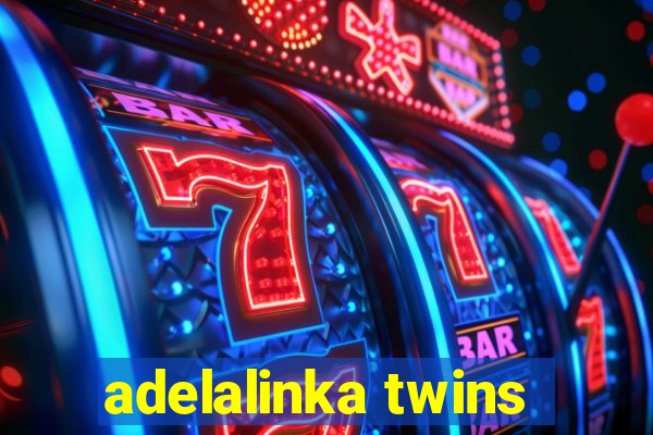 adelalinka twins